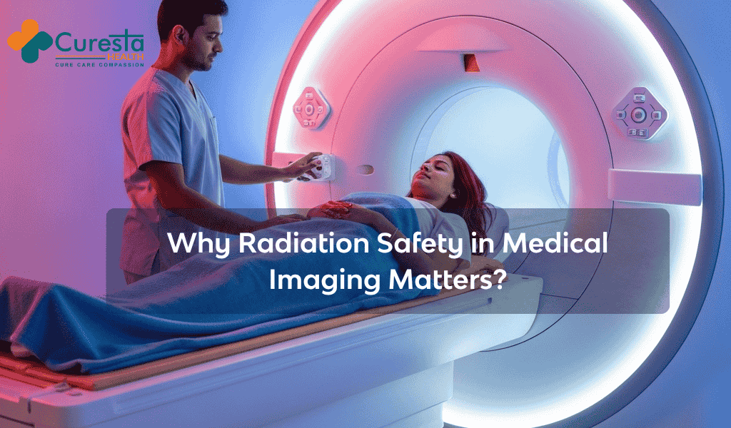 Why Radiation Safety in Medical Imaging Matters?